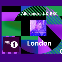 BBC Radio & Allexandre UK  (Set Mix) 2019