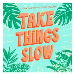 Take Things Slow (Extended Mix)