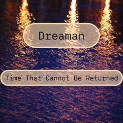 Time That Cannot Be Returned