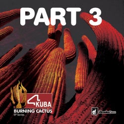 Burning Cactus EP Part 3