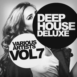 Deep House Deluxe, Vol. 7