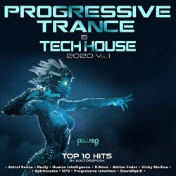 Progressive Trance & Tech House: 2020 Top 10 Hits by DoctorSpook, Vol. 1