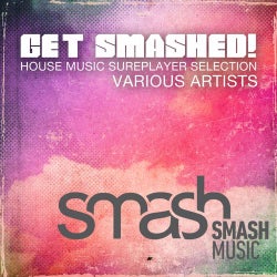 Get Smashed! Vol. 3