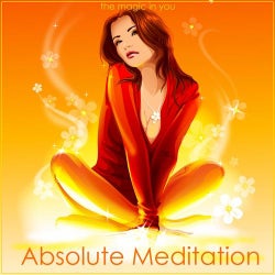 Absolute Meditation (The Magic in You)