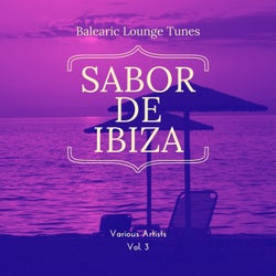 Sabor de Ibiza, Vol. 3 (Balearic Lounge Tunes)
