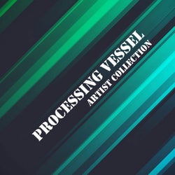 Artist Collection: Processing Vessel