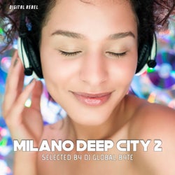 Milano Deep City 2 (Selected by Dj Global Byte)