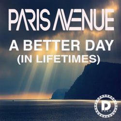 A Better Day (In Lifetimes)