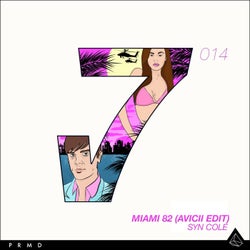 Miami 82 (Avicii Edit)
