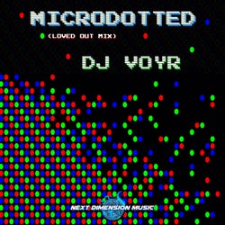 Microdotted (Loved Out Mix)