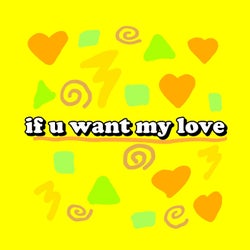 if u want my love (the remixes)