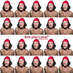 Are you Love?