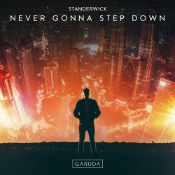 Never Gonna Step Down