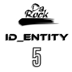 DA ROCK - ID_ENTITY - 5
