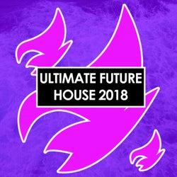 Ultimate Future House 2018