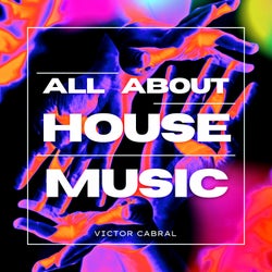 All About House Music (Original Mix)