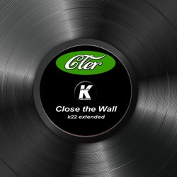 CLOSE THE WALL (K22 extended)