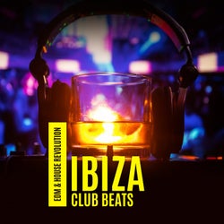 Ibiza Club Beats: EDM & House Revolution