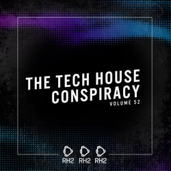 The Tech House Conspiracy Vol. 52