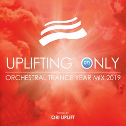 Uplifting Only: Orchestral Trance Year Mix 2019 (Mixed by Ori Uplift)