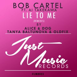 Lie To Me (Remixes)