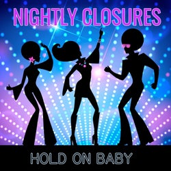 Hold on Baby