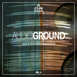 Audioground - Deep & Tech House Selection Vol. 4