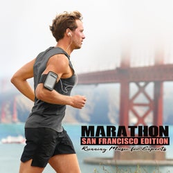 Marathon - San Francisco Edition: Running Music for Experts