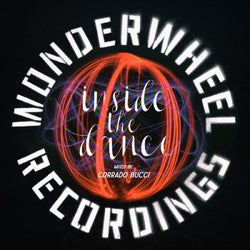 Wonderwheel Recordings Presents: Inside The Dance, Vol. 2