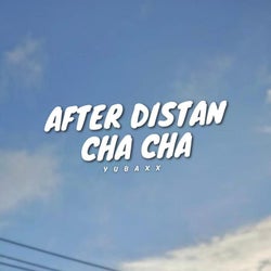 After Distan Cha Cha