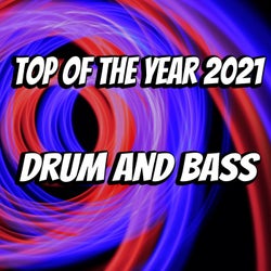 Top Of The Year 2021 Drum and Bass