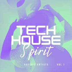 Tech House Spirit, Vol. 1