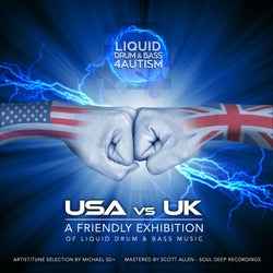 Liquid Drum & Bass 4 Autism presents: USA vs UK: A Friendly Exhibition