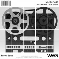 Rewind Series: Décolletage - Contemptible Lady Mixes