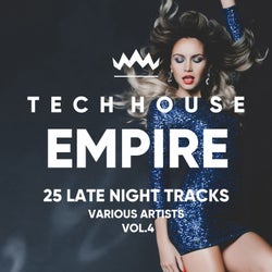 Tech House Empire (25 Late Night Tracks), Vol. 4