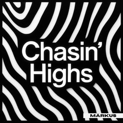 Chasin' Highs (Extended Mix)