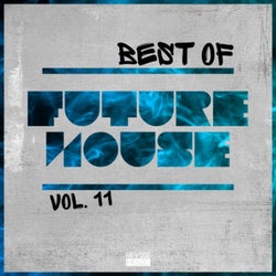 Best of Future House, Vol. 11