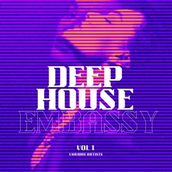 Deep-House Embassy, Vol. 1
