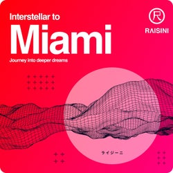 Interstellar to Miami