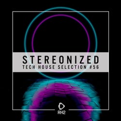 Stereonized: Tech House Selection Vol. 56
