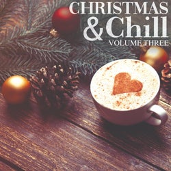 Christmas & Chill, Vol. 3 (Finest In Winter Deep House For Some Cozy Moments At Home, Bar Or Cafe)