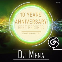 DJ Mena - GERT RECORDS 10 YEARS ANNIVERSARY