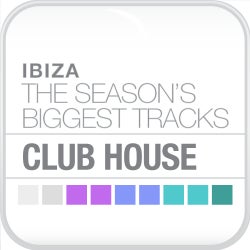 Ibiza - Biggest Tracks: Club House