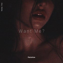 Want Me?