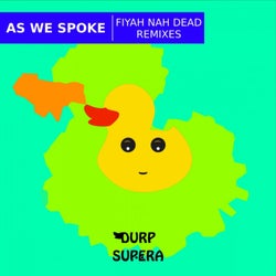 Fiyah Nah Dead Remixes