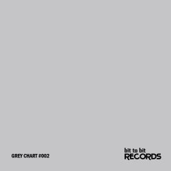 Grey Chart #002 Bit to Bit Records