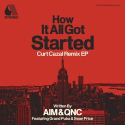 How It All Got Started - Curt Cazal Remix EP
