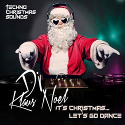 It's Christmas... Let's Go Dance (Techno Christmas Sounds)