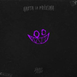 HASTA LA PRÓXIMA