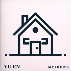 MY HOUSE